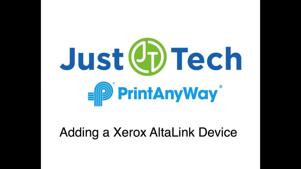 PrintAnyWay Support - Custom Xerox App Solutions - Just Tech