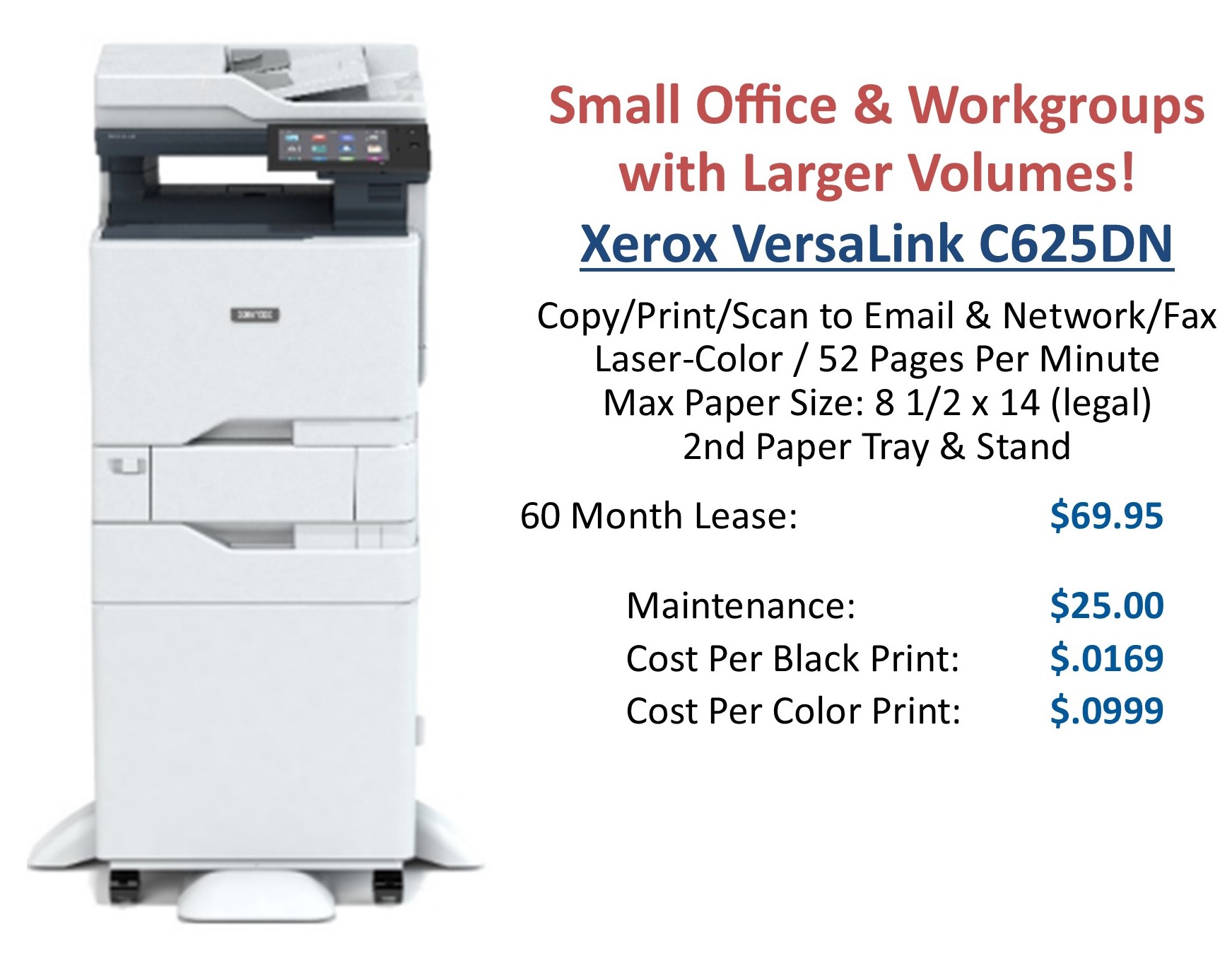 Xerox C625 is Perfect for Small Offices and Workgroups with Larger